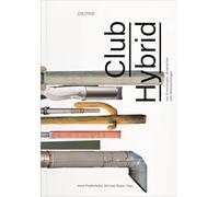 Club Hybrid: Von Erwartungen, Versprechen und Überraschungen / Of Expectations, Promises and Surprises