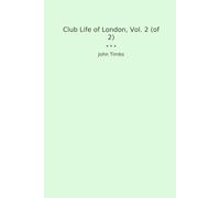 Club Life of London, Vol. 2 (of 2)