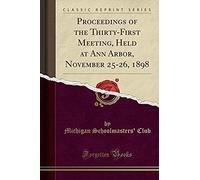 Club, M: Proceedings Of The Thirty-First Meeting, Held At An