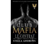 Club Mafia - Le Contrat: Une sombre romance mafieuse