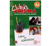 Club Prisma A2 - Metodo De Espanol Para Jovenes