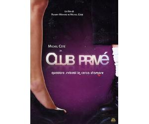 Club prive' - Quattro svitati in cerca d'amore