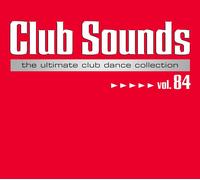 CLUB SOUNDS - THE ULTIMATE CLUB DANCE COLLECTION VOL,84 3 CD NEUF
