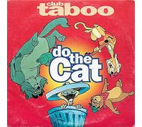 Club Taboo - Do The Cat