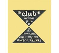 Club Tout Colle Si Bien Avec Ju Do /franCais - Julie Doucet - Musees De Strasbourg - broché - Monographie