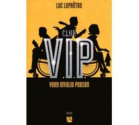 Club V.I.P. very invalid person