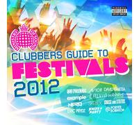 Clubbers Guide to Festivals 2012