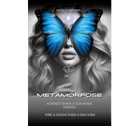 Clube de Autores, Livre de métamorphose - Voler dans votre nouvelle version, tourner vers...
