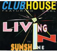 Clubhouse - Living in The Sunshine