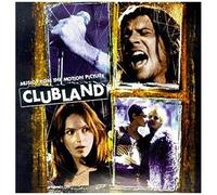 Clubland: Music From The Motion Picture