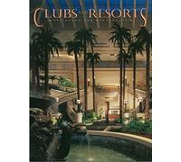 clubs and resorts -designing for recreation-