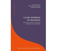 Clubs Sportifs En Banlieue - Des Innovations Sociales À L'épreuve Du Terrain