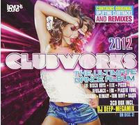 Clubworks 2012 Ultimate Dance Album by Clubworks 2012 Ultimate Dance Album (2013-05-04)