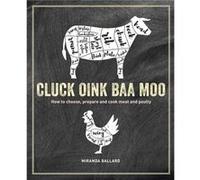 Cluck Oink Baa Moo by Miranda Ballard Miranda Ballard (Auteur)