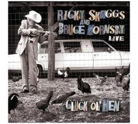 Ricky Skaggs – Cluck Ol Hen