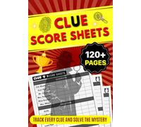 CLUE Score Sheets: 120+ Replacement Score Pad for Tracking Your Clue Board Game Mysteries | 6x9 inch