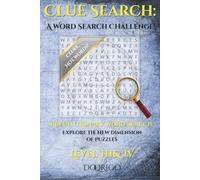 Clue Search: A Word Search Challenge: Level III & IV: Revolutionary Word Search: Explore the New Dimension of Puzzles