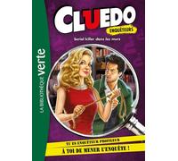 Cluedo Enquêteurs 05 - Serial killer dans les murs - Hasbro - Bb Rose Verte - Poche - Roman junior