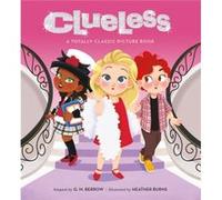 Clueless A Totally Classic Picture Book by G. M. Berrow G. M. Berrow (Auteur)