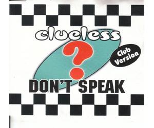 Clueless - Don't Speak