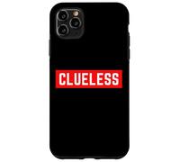 Clueless Drôle Auto-obsolète Sarcastique Ironique Minimal des Coque pour iPhone 11 Pro Max
