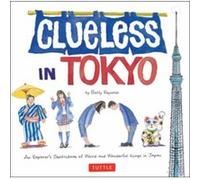 Clueless in Tokyo by Betty Reynolds Betty Reynolds (Auteur)