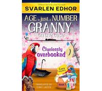 Cluelessly overbooked - AGE is just a NUMBER #3 A cozy crime murder mystery - Svarlen Edhor - Auto-Édition - ebook (ePub) - Livre