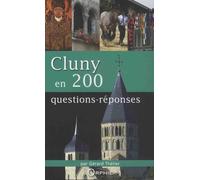 Cluny en 200 questions réponses