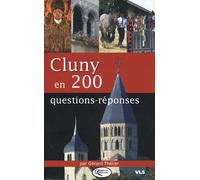 Cluny en 200 questions-réponses