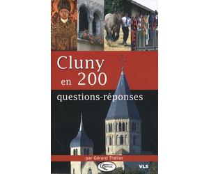 Cluny en 200 questions-réponses