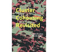Cluster Cohousing Revisited