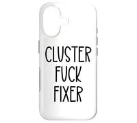 Cluster Fuck Fixer of Everything Coworkers Chaos Coordinator Coque pour iPhone 17