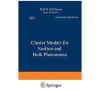 Cluster Models For Surface And Bulk Phenomena