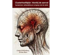Clusterhoofdpijn: Voorbij de aanval: Symptomen, behandeling en omgang met de ziekte