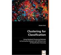Clustering For Classification: Using Standard Clustering Methods