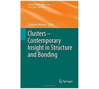 Clusters - Contemporary Insight In Structure And Bonding