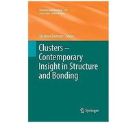 Clusters - Contemporary Insight In Structure And Bonding