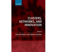 Clusters, Networks and Innovation