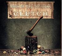 Clutch: Book Of Bad Decisions (Digipak) by Clutch [Audio CD] NEUF