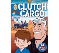 Clutch Cargo 3 [DVD] [Region 1] [NTSC]
