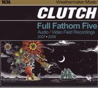 Clutch – Full Fathom Five