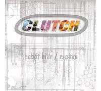 Clutch - Robot Hive / Exodus