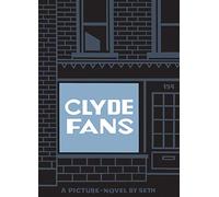 Clyde Fans by Seth Seth (Auteur)