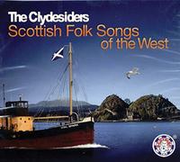 Clydesiders,the - Scottish Folk Songs-the West