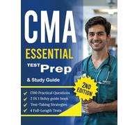 CMA Test Prep & Study Guide 2025-2026: 4 Full-Length Tests, 1,700 Questions with Detailed Answers, Comprehensive Subject Reviews, and Proven ... Certified Medical Assistant Test with Ease!