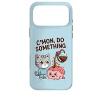 Cmon Do Something Coffee Brain Cat Office Coque pour iPhone 17 Pro Max