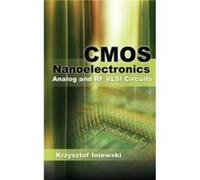 CMOS Nanoelectronics Analog and RF VLSI Circuits by Krzysztof Iniewski Hardcover Book Krzysztof Iniewski (Auteur)