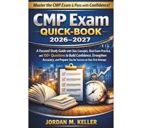 CMP Exam Quick-Book 2026-2027: A Focused Study Guide with Clear Concepts, Real Exam Practice, and 150+ Questions to Build Confidence, Strengthen ... Prepare You for Success on Your First Attempt