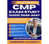 CMP EXAM STUDY GUIDE 2026-2027: Master the Certified Meeting Professional Certification with 750 Practice Questions, a Full-Length Mock Exam, and Complete Content Review for Success
