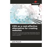CMS as a cost-effective alternative for creating websites: How does Joomla! work and what advantages does the content management system offer small and medium-sized companies?